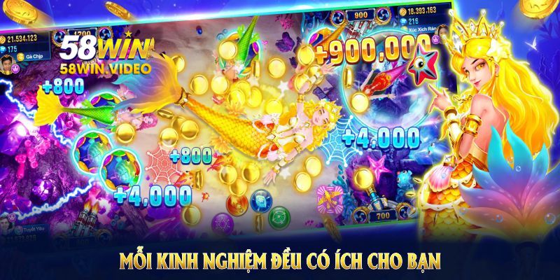 Mỗi kinh nghiệm trong Game Bắn Cá Đổi Thưởng đều có ích cho bạn