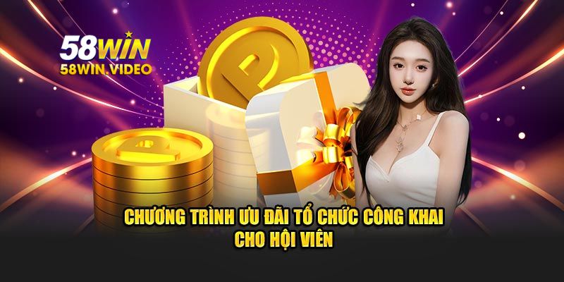 Chương trình ưu đãi tổ chức công khai cho hội viên