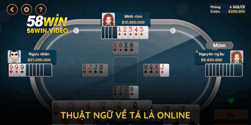Một số thuật ngữ về tá lả online mà người chơi cần nắm để tự tin tham gia