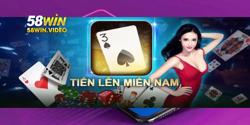 Khái quát về trò chơi Tiến lên miền Nam 58Win